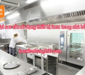 Tại sao cần sử dụng thiết bị inox trong nhà bếp